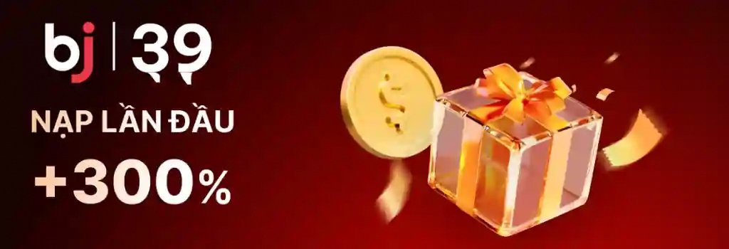 Khuyến Mại Bj39 Là Gì? Tại Sao Cược Thủ Không Nên Bỏ Lỡ?